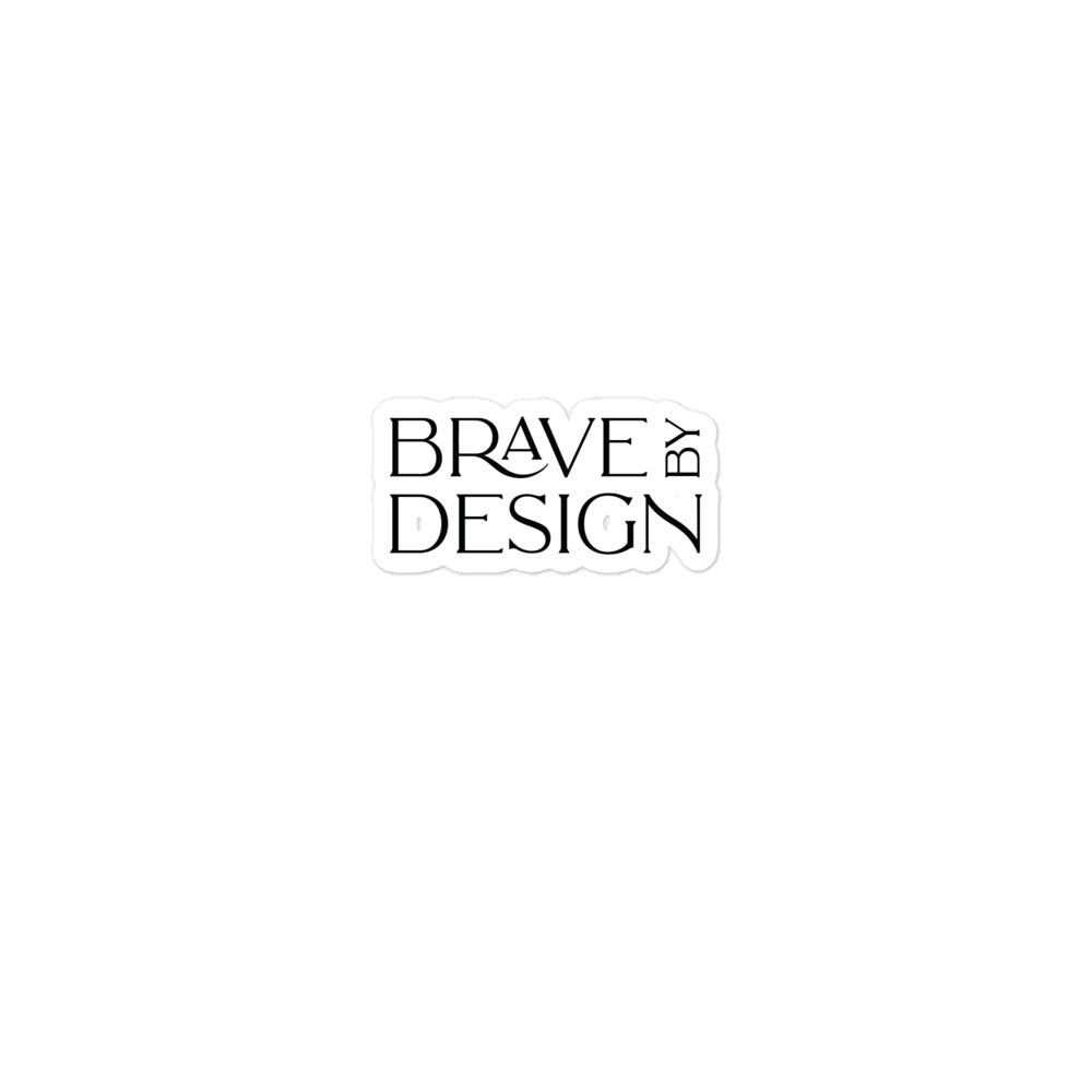 Brave by Design Sticker